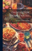 Dainties for Home Parties 1021994413 Book Cover