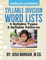 Syllable Division Word Lists: by Phonics, Type, & Pattern B0BRDCCQ67 Book Cover