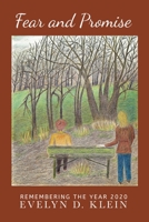 Fear and Promise: Remembering the Year 2020 1952976405 Book Cover