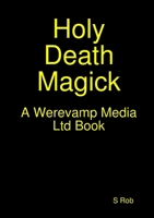 Holy Death Magick 0244227276 Book Cover