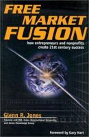 Free Market Fusion 1885400683 Book Cover