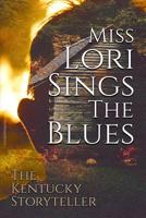 Miss Lori Sings The BLues 1733824707 Book Cover