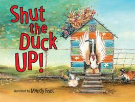 Shut the Duck Up 0734413831 Book Cover