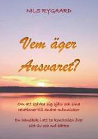 Vem äger ansvaret: Om att stärka sig själv och sina relationer till andra människor 9176992942 Book Cover