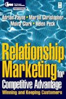 Relationship Marketing: Winning and Keeping Customers (CIM Professional Development) 0750640170 Book Cover