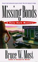Missing Bonds (Ruby Dark) 0312962738 Book Cover