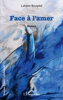 Face à l'amer (Rue Des Écoles) 2343245983 Book Cover