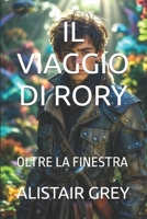 IL VIAGGIO DI RORY: OLTRE LA FINESTRA (Italian Edition) B0FD8N1R7Z Book Cover