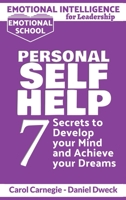 Emotional Intelligence for Leadership - Personal Self-Help: 7 Secrets to Develop your Mind and Achieve your Dreams - Master Your Mindset and Become a Leader 1801761639 Book Cover