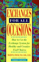 Exchanges for All Occasions: How to Use the Exchange System for Healthy and Creative Food Choices 1565610059 Book Cover