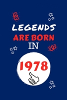Legends Are Born In 1978: Perfect Gag Gift Blank Lined Notebook Journal 100 Pages 6 x 9 Format Office Humour and Banter Girls night Out Birthday Hen Stag Do Anniversary Christmas Xmas 1709974052 Book Cover