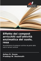 Effetto dei compost arricchiti sull'attività enzimatica del suolo, resa 6205289156 Book Cover