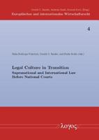 Legal Culture in Transition: Supranational and International Law Before National Courts 3832529136 Book Cover