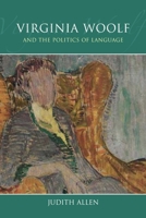 Virginia Woolf and the Politics of Language 0748664858 Book Cover