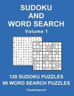 Sudoku and Word Search - Volume 1 1542760305 Book Cover