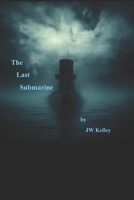 The Last Submarine B0CC79WJZV Book Cover