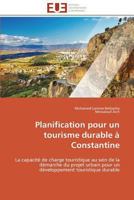 Planification Pour Un Tourisme Durable a Constantine 3841786480 Book Cover