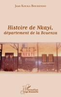 Histoire de Nkayi, département de la Bouenza (Harmattan Congo-Brazzaville) (French Edition) 2343147825 Book Cover
