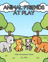 Animal Friends at Play (Little Joy Explorers) B0GVKQ2MYZ Book Cover