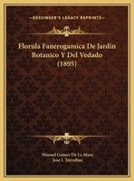 Florula Fanerogamica De Jardin Botanico Y Del Vedado (1895) 1104749572 Book Cover