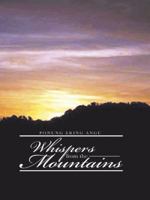 Whispers from the Mountains 148283880X Book Cover