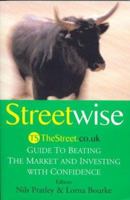 Streetwise: "TheStreet.co.uk" Guide to Beating the Market and Investing with Confidence 0340792574 Book Cover
