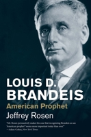 Louis D. Brandeis: American Prophet 030015867X Book Cover
