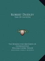 Robert Dudley: Earl of Leicester 1425461557 Book Cover