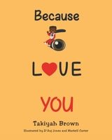 Because I Love You 1639617396 Book Cover