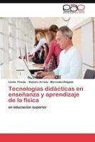 Tecnologias Didacticas En Ensenanza y Aprendizaje de La Fisica 3659021121 Book Cover