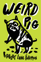Weird Pig 1732039976 Book Cover