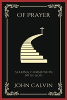Of Prayer: Seeking Communion with God (Grapevine Press) 9358376651 Book Cover