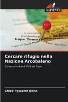 Cercare rifugio nella Nazione Arcobaleno 620749900X Book Cover