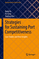 Strategies for Sustaining Port Competitiveness: Case Studies and New Insights 3032356237 Book Cover