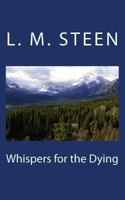 Whispers for the Dying 1466417811 Book Cover