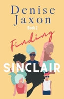Finding Sinclair: A Political Thriller and Suspense Romance B0BHGBDSR1 Book Cover