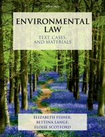 Environmental Law: Text, Cases & Materials 0199270880 Book Cover