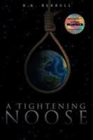 A Tightening Noose 168289987X Book Cover