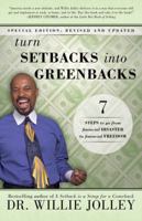 Turn Setbacks Into Greenbacks: 7 Steps To Go From Financial Disaster to Financial Freedom 0768408881 Book Cover