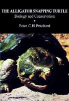 The Alligator Snapping Turtle: Biology and Conservation 1575242753 Book Cover