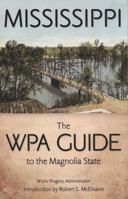 Mississippi: A Guide to the Magnolia State 1176846175 Book Cover
