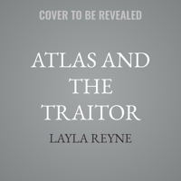 Atlas and the Traitor B0FLJSZ369 Book Cover
