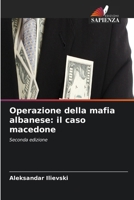 Operazione della mafia albanese: il caso macedone 6630102134 Book Cover