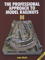 The Professional Approach to Model Railways 1844256790 Book Cover