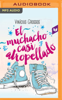 El muchacho casi atropellado 8562409464 Book Cover