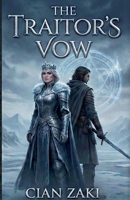 The Traitor's Vow B0GML8QBX3 Book Cover