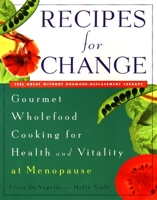 Recipes for Change: Gourmet Wholefood Cooking for Health and Vitality and Vitality at Menopause 052593894X Book Cover