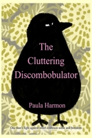 The Cluttering Discombobulator 1976261910 Book Cover