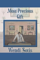Most Precious Gift: An Austen-Inspired Romance B0FHFM6MQP Book Cover