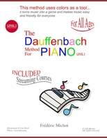 The Dauffenbach Method for Piano Level 2: piano method for beginners all ages B09FCHRBP5 Book Cover